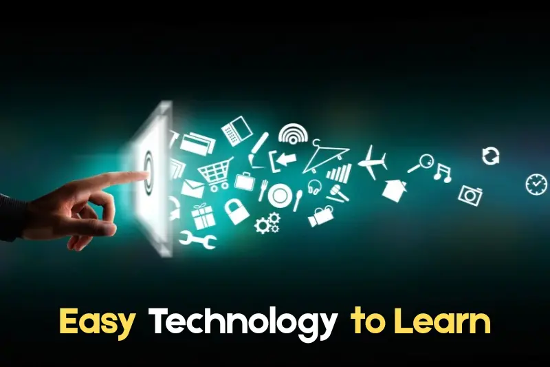 Easy Technology to Learn