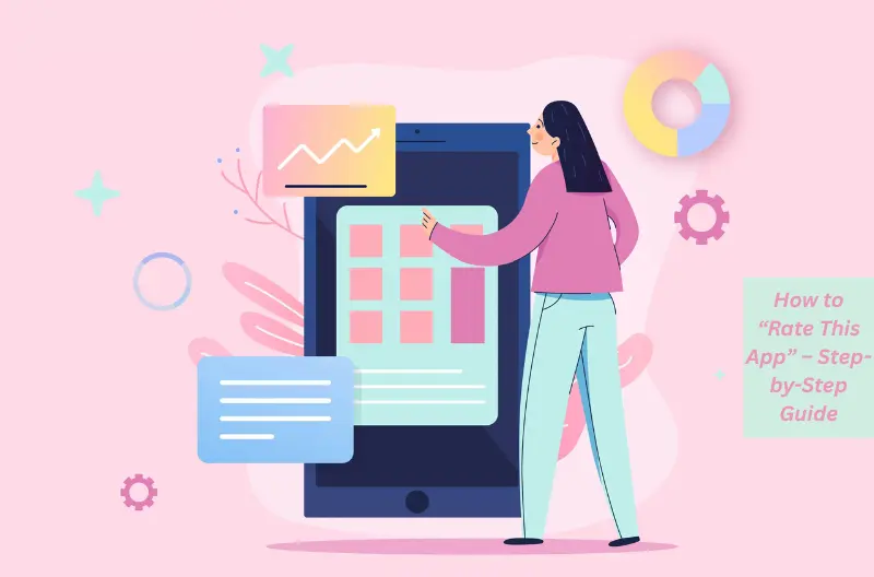 how to “rate this app” – step-by-step guide