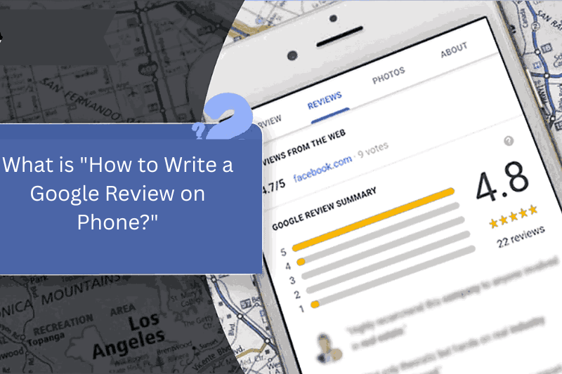 what is how to write a google review on phone